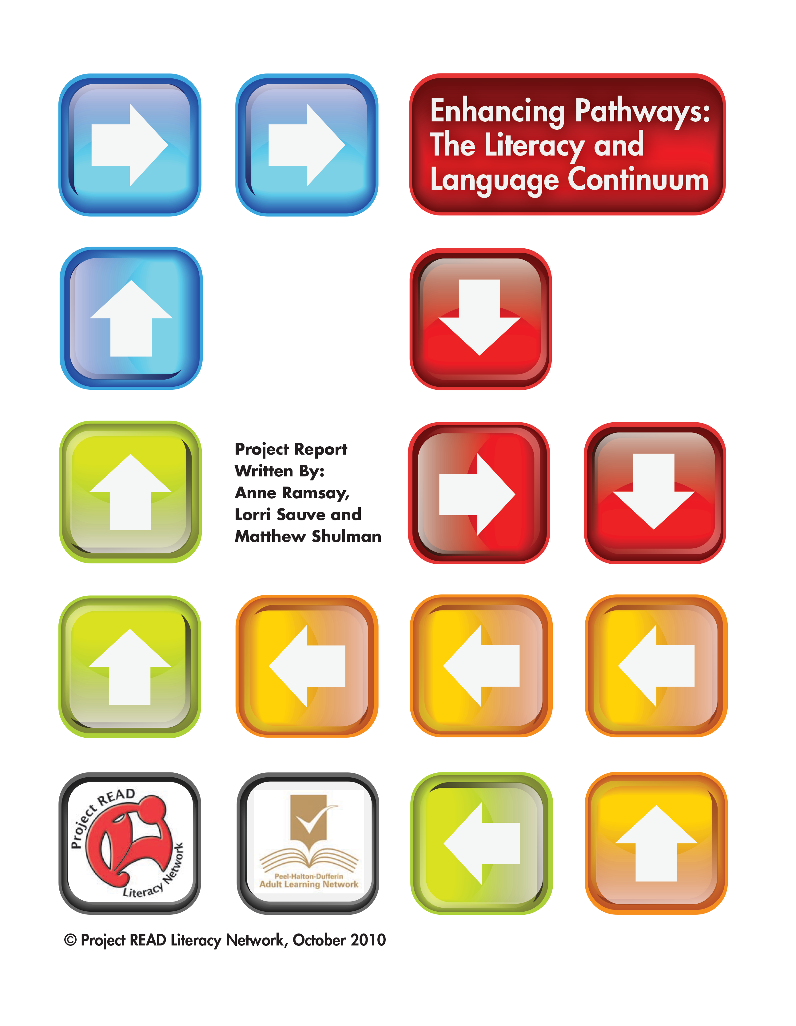 Enhancing Pathways: The Literacy and Language Continuum Phase 1 Report, 2010